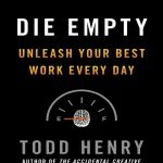 کتاب خالی شدن از مرگ اثر تاد هنری (Todd Henry) نسخه PDF انگلیسی